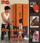 Couverture du livre « Des cadeaux pour mon homme » de Francoise Hamon aux éditions Dessain Et Tolra