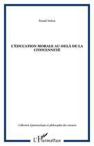 Couverture du livre « L'education morale au-dela de la citoyennete » de Fouad Nohra aux éditions Editions L'harmattan