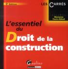 Couverture du livre « L'essentiel du droit de la construction (5e édition) » de Marianne Faure-Abbad aux éditions Gualino