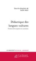 Couverture du livre « Didactique des langues-cultures ; univers de croyance et contextes » de Joelle Aden aux éditions Editions Le Manuscrit