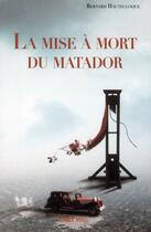 Couverture du livre « La mise à mort du Matatdor » de Bernard Hautecloque aux éditions Max Milo