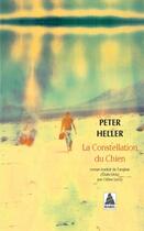 Couverture du livre « La constellation du chien » de Peter Heller aux éditions Actes Sud