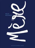 Couverture du livre « Mère » de Wajdi Mouawad aux éditions Actes Sud-papiers