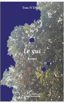 Couverture du livre « Le gui » de Tobi N'Dzaba aux éditions L'harmattan