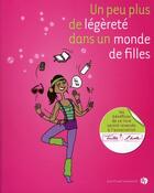 Couverture du livre « Un peu plus de légèreté dans un monde de filles » de  aux éditions Jean-claude Gawsewitch