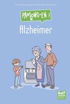 Couverture du livre « Alzheimer » de Jean-Francois Dartigues et Agnes Hemar et Patricia Marini aux éditions Gulf Stream