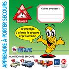 Couverture du livre « LIVRE ENFANT APPRENDRE A PORTER SECOURS » de Icone Graphic Collectif aux éditions Icone Graphic