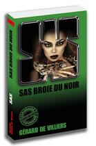 Couverture du livre « SAS Tome 7 : SAS broie du noir » de Gerard De Villiers aux éditions Sas