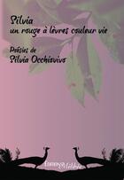 Couverture du livre « Silvia un rouge à lèvre couleur vie » de Silvia Occhiovivo aux éditions Melibee