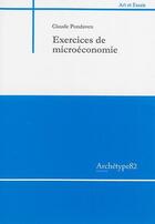 Couverture du livre « Exercices de microéconomie » de Claude Pondaven aux éditions Archetype 82
