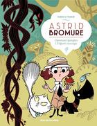 Couverture du livre « Astrid Bromure Tome 3 : comment épingler l'enfant sauvage » de Fabrice Parme aux éditions Rue De Sevres