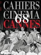 Couverture du livre « Cahiers du cinema n 744 cannes 68 - mai 2018 » de  aux éditions Revue Cahiers Du Cinema