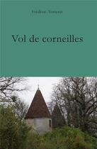 Couverture du livre « Vol de corneilles » de Frederic Torterat aux éditions Iggybook