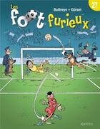 Couverture du livre « Les Foot Furieux Tome 27 » de Gurcan Gursel et Daniel Bultreys aux éditions Kennes Editions