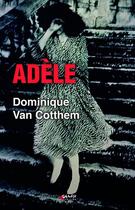 Couverture du livre « Adèle » de Dominique Van Cotthem aux éditions Genese
