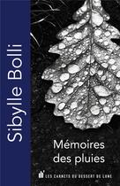 Couverture du livre « Mémoires des pluies » de Sibylle Bolli aux éditions Les Carnets Du Dessert De Lune