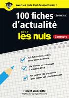 Couverture du livre « 100 fiches d'actualité pour les nuls ; concours (2e édition) » de Vandepitte Florent aux éditions First