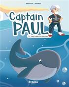 Couverture du livre « Captain Paul et le sanctuaire des baleines » de Gropapa aux éditions Evalou