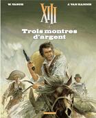 Couverture du livre « XIII Tome 11 : trois montres d'argent » de Jean Van Hamme et William Vance aux éditions Dargaud