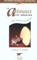 Couverture du livre « 250 Animaux Et Insectes » de Mourier/D'Aguilar aux éditions Delachaux & Niestle