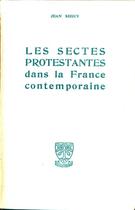 Couverture du livre « Les sectes protestantes dans la France contemporaine » de Jean Seguy aux éditions Beauchesne