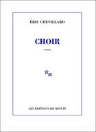 Couverture du livre « Choir » de Eric Chevillard aux éditions Minuit