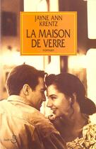 Couverture du livre « La maison de verre » de Jayne Ann Krentz aux éditions Belfond