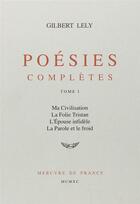 Couverture du livre « Poesies completes - vol01 » de Lely/Bonnefoy aux éditions Mercure De France