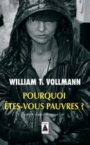 Couverture du livre « Pourquoi êtes-vous pauvres ? » de William Tanner Vollmann aux éditions Actes Sud