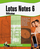 Couverture du livre « Lotus notes 6 ; utilisateur » de Patrick Antouly aux éditions Eni