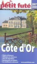 Couverture du livre « Côte d'or (édition 2007-2008) » de Collectif Petit Fute aux éditions Le Petit Fute