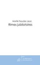 Couverture du livre « Rimes jubilatoires » de Freydier-Jean-M aux éditions Editions Le Manuscrit