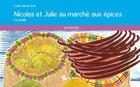 Couverture du livre « Nicolas et Julie au marché aux épices » de Lydia Sainte-Foie aux éditions Publibook