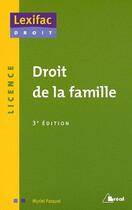 Couverture du livre « Droit de la famille ; licence (3e édition) » de Muriel Parquet aux éditions Breal