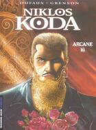 Couverture du livre « Niklos Koda Tome 9 : arcane 16 » de Jean Dufaux et Olivier Grenson aux éditions Lombard