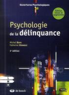 Couverture du livre « Psychologie de la délinquance (3e édition) » de Michel Born et Fabienne Glowacz aux éditions De Boeck Superieur