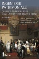 Couverture du livre « Ingénierie patrimoniale ; questions particulières dans un contexte franco-belge » de  aux éditions Larcier