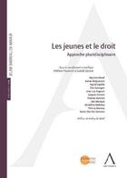 Couverture du livre « Les jeunes et le droit ; approches pluridisciplinaires » de  aux éditions Anthemis