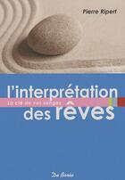 Couverture du livre « L'interpretation des rêves » de Pierre Ripert aux éditions De Boree