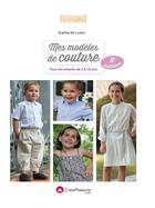 Couverture du livre « Mes modèles de couture ; pour les enfants de 2 à 10 ans (3e édition) » de Sophie De Luzan aux éditions Creapassions.com