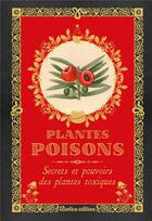 Couverture du livre « Plantes poisons » de Erika Lais aux éditions Rustica