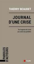 Couverture du livre « Journal de crise » de Thierry Beaudet aux éditions Editions De L'aube