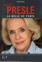 Couverture du livre « Micheline Presle ; la belle de Paris » de Christian Dureau aux éditions Editions Carpentier