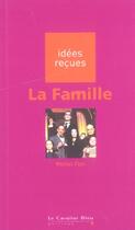 Couverture du livre « La famille » de Michel Fize aux éditions Le Cavalier Bleu