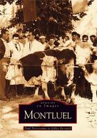 Couverture du livre « Montluel » de Gilles Bernard et Paul Perceveaux aux éditions Editions Sutton