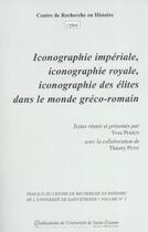 Couverture du livre « Iconographie imperiale iconographie royale iconographie des elites dans le monde » de  aux éditions Pu De Saint Etienne