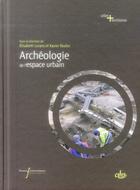 Couverture du livre « Archeologie de l'espace urbain » de Pu Francois Rabelais aux éditions Pu Francois Rabelais
