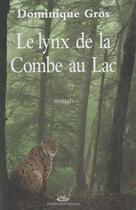Couverture du livre « Le lynx de la combe au lac » de Dominique Gros aux éditions Mon Village