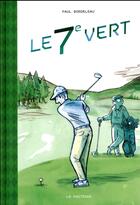 Couverture du livre « Le 7e vert » de Paul Bordeleau aux éditions La Pasteque