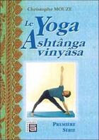 Couverture du livre « Yoga ashtanga vinyasa » de Christophe Mouze aux éditions Sc Darshanam-agamat